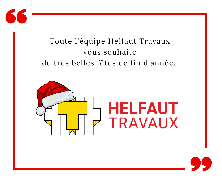 Toute l'équipe Helfaut Travaux vous souhaite de très bonnes fêtes de fin d'année...